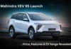 Mahindra XEV 9S Launch: Price, Features & EV Range Revealed — Full Mahindra XEV 9S Review Mahindra XEV 9S Launch