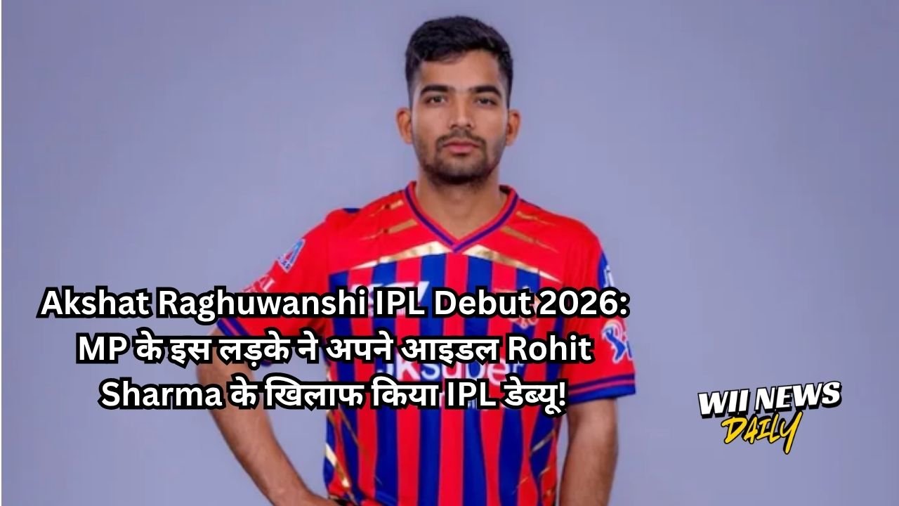 Akshat Raghuwanshi IPL Debut 2026 Lucknow Super Giants Madhya Pradesh